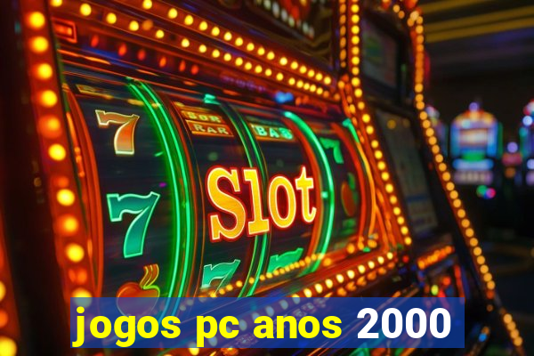 jogos pc anos 2000
