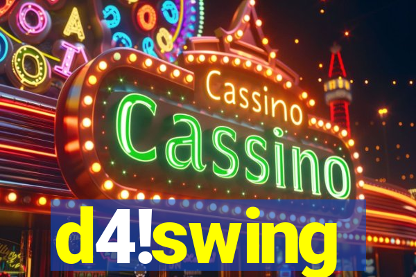 d4!swing