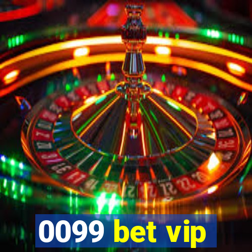 0099 bet vip