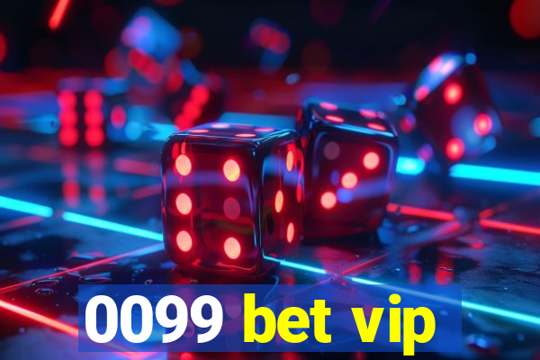 0099 bet vip