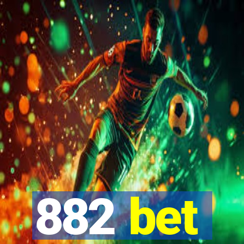 882 bet