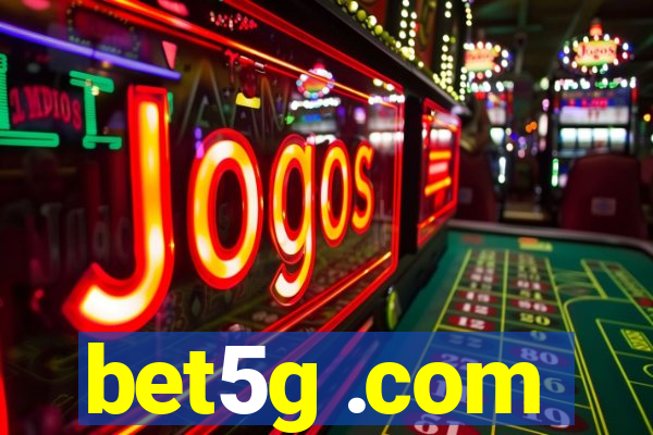 bet5g .com