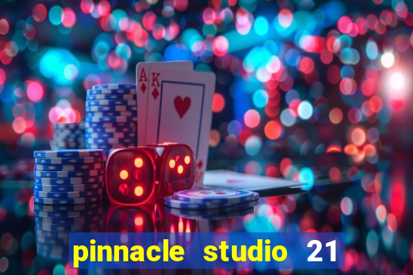 pinnacle studio 21 ultimate download crackeado