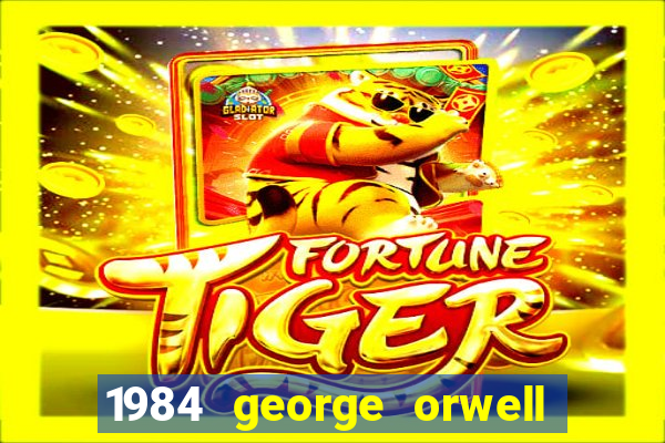 1984 george orwell pdf companhia das letras