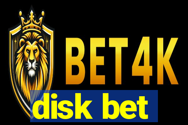 disk bet