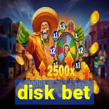 disk bet