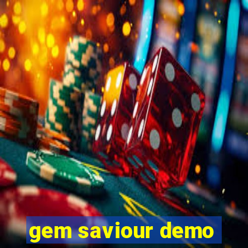 gem saviour demo