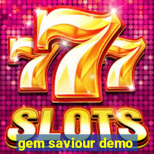 gem saviour demo