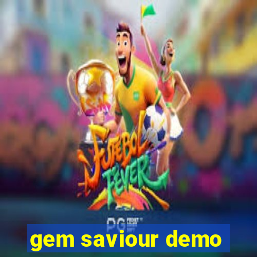 gem saviour demo