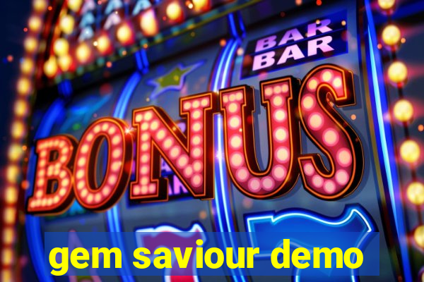 gem saviour demo