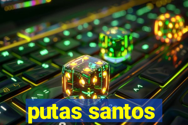 putas santos