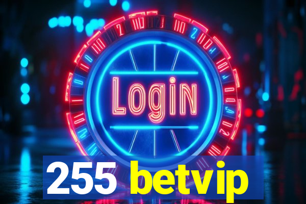 255 betvip