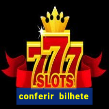 conferir bilhete rio de premios