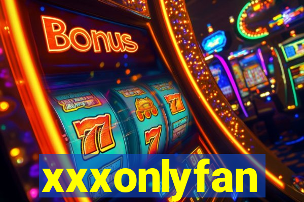xxxonlyfan
