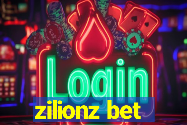 zilionz bet