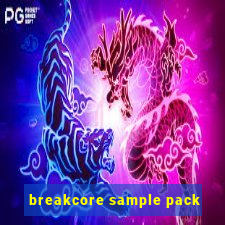 breakcore sample pack