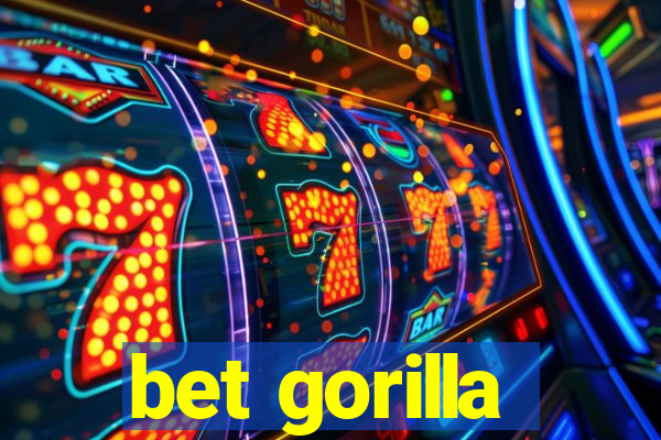 bet gorilla