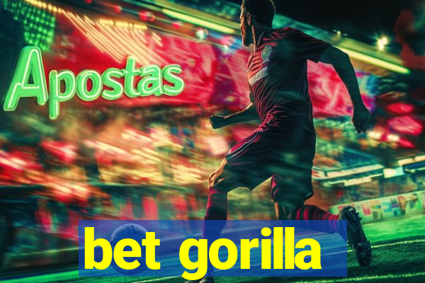bet gorilla