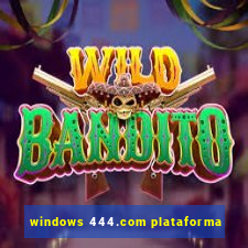 windows 444.com plataforma