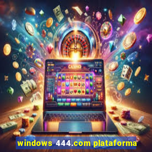 windows 444.com plataforma