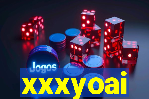 xxxyoai