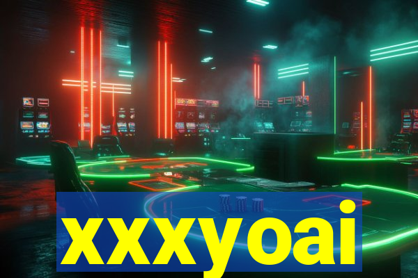 xxxyoai