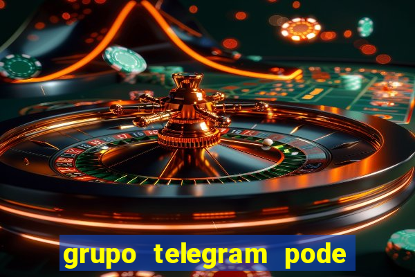 grupo telegram pode tudo gay
