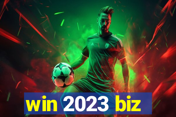 win 2023 biz