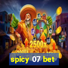 spicy 07 bet