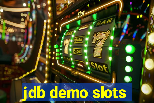 jdb demo slots