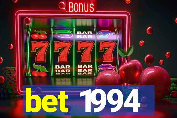 bet 1994
