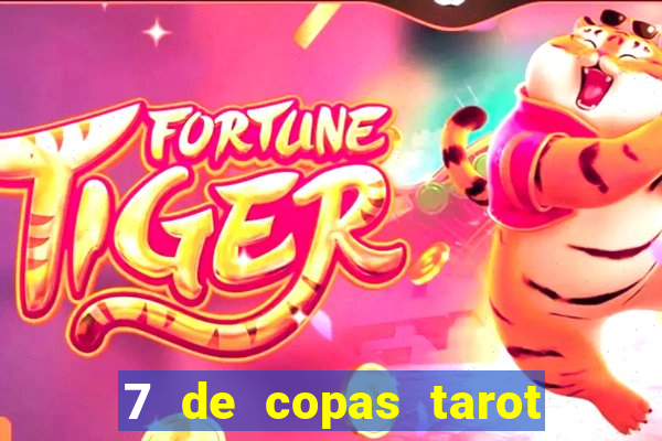 7 de copas tarot significado amor