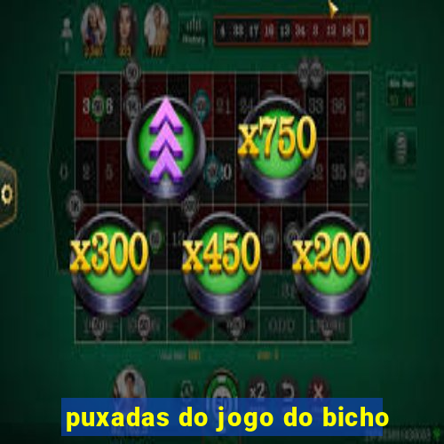 puxadas do jogo do bicho