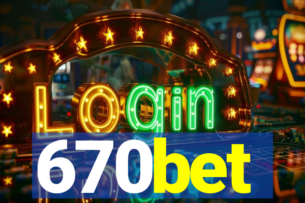670bet