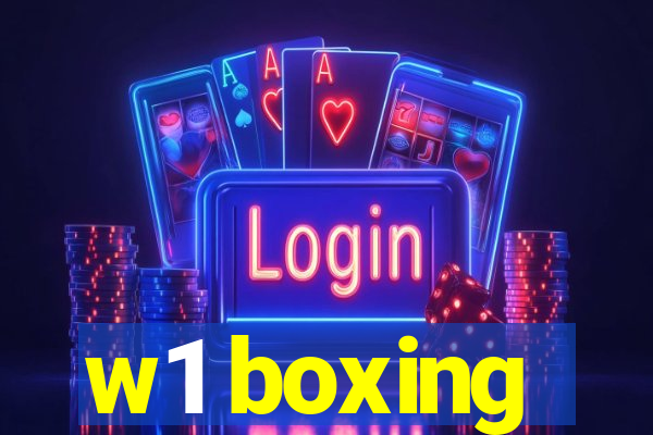 w1 boxing