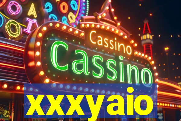 xxxyaio