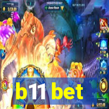 b11 bet
