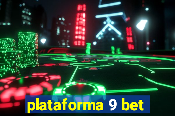 plataforma 9 bet