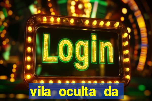 vila oculta da folha telegram