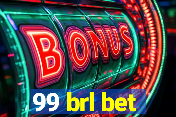 99 brl bet
