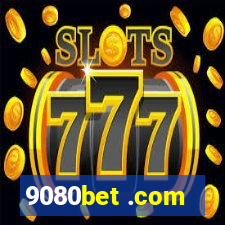 9080bet .com