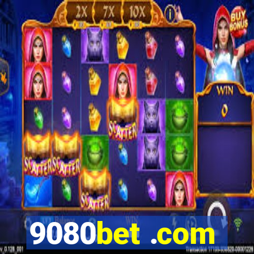 9080bet .com