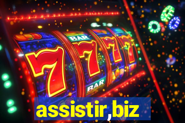 assistir,biz