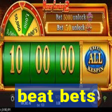 beat bets