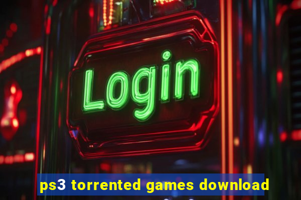 ps3 torrented games download