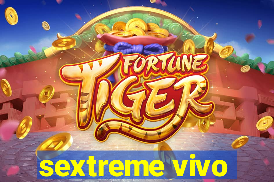 sextreme vivo