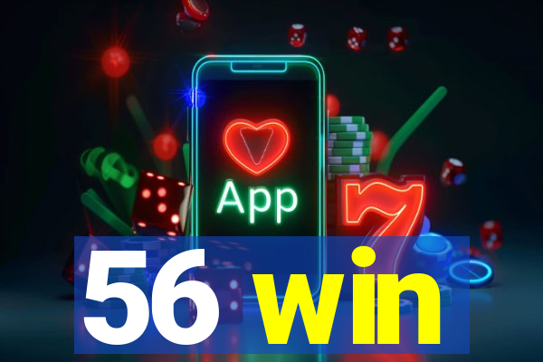 56 win
