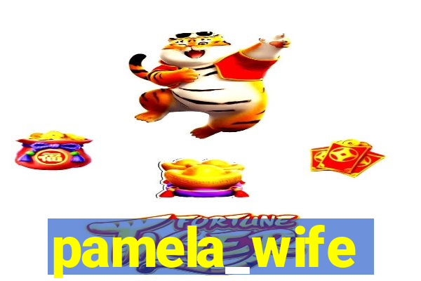 pamela_wife