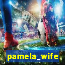 pamela_wife