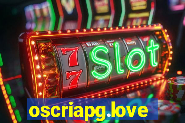 oscriapg.love
